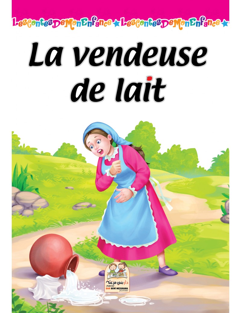 Les contes de mon enfance - La vendeuse de lait
