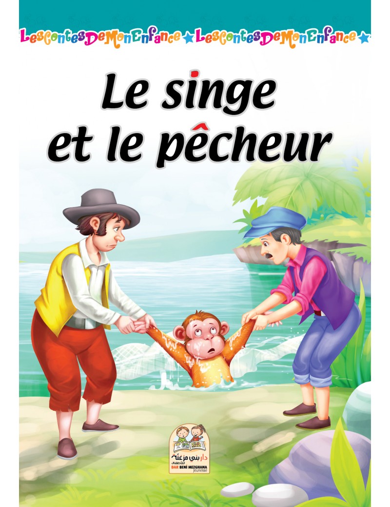 Les contes de mon enfance - Le singe et le pêcheur
