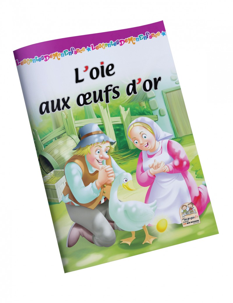 Les contes de mon enfance - L'oie aux oeufs d'or