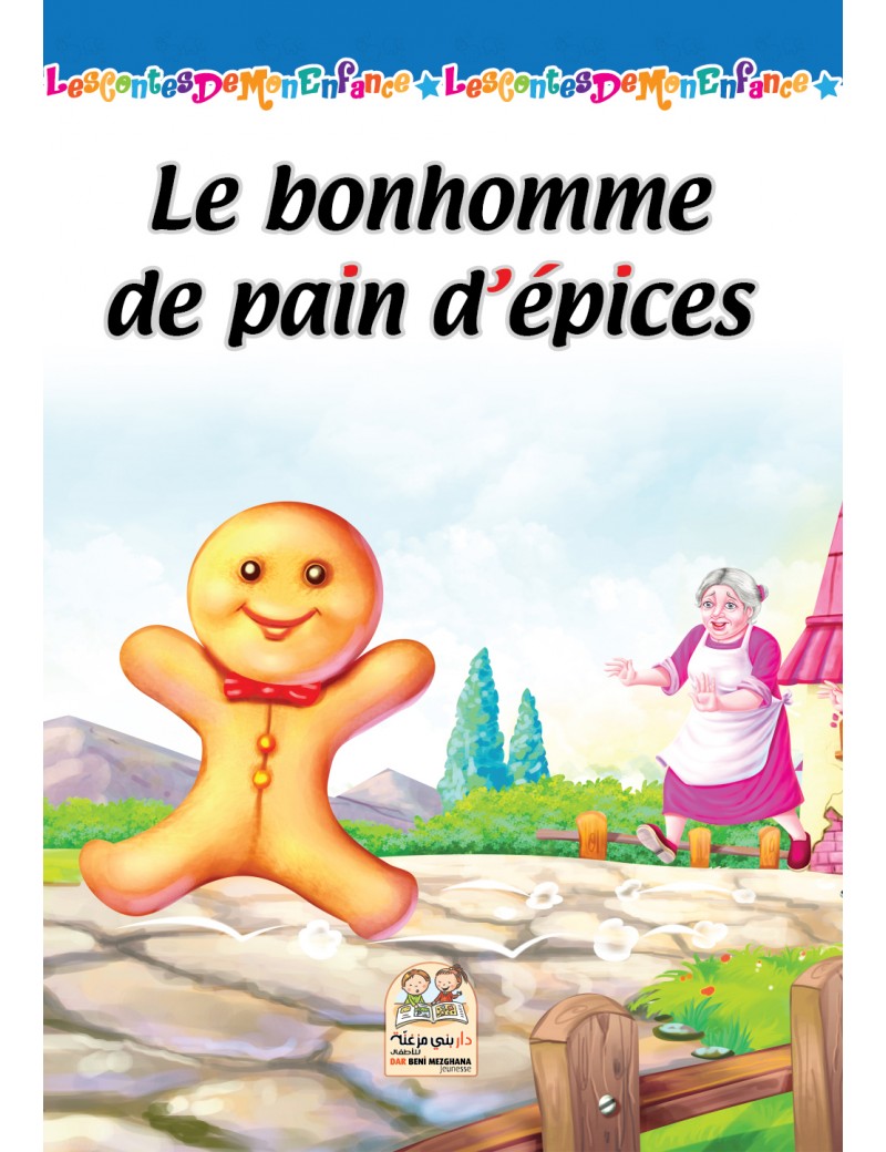 Les contes de mon enfance - Le bonhomme de pain d'épices