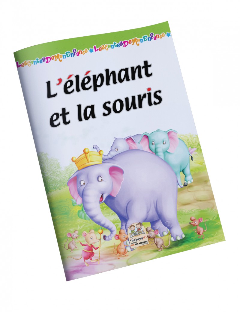 Les contes de mon enfance - L'éléphant et la souris